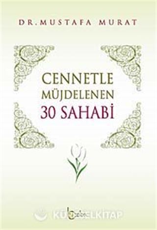 Cennetle Müjdelenen 30 Sahabi