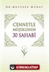 Cennetle Müjdelenen 30 Sahabi