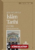 Ana Hatlarıyla İslam Tarihi 3