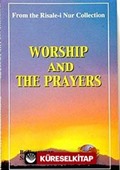 Worship And The Prayers (İbadet ve Namaz)