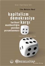 Kapitalizm Demokrasiye Karşı