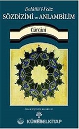 Sözdizimi ve Anlambilim (Delailü'l-İ'caz)