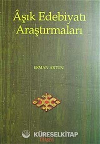 Aşık Edebiyatı Araştırmaları / Erman Artun