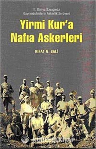 Yirmi Kur'a Nafıa Askerleri