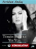 Türkan Şoray ile Yüzyüze