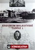 Erzurum Belediyesi Tarihi-1