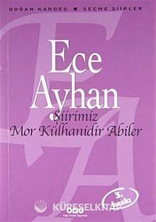 Şiirimiz Mor Külhanidir Abiler - Seçme Şiirler