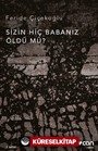 Sizin Hiç Babanız Öldü mü?