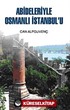 Abideleriyle Osmanlı İstanbul'u