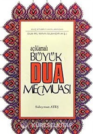 Açıklamalı Büyük Dua Mecmuası