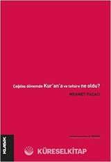 Çağdaş Dönem'de Kur'an'a ve Tefsire Ne Oldu?