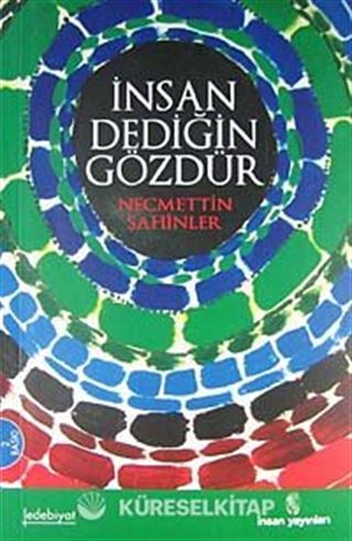 İnsan Dediğin Gözdür