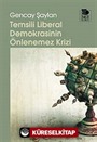 Temsili Liberal Demokrasinin Önlenemez Krizi