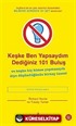 Keşke Ben Yapsaydım Dediğiniz 101 Buluş