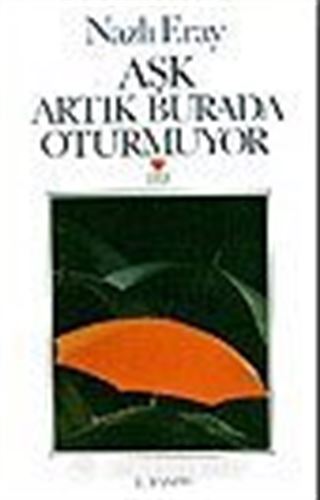 Aşk Artık Burada Oturmuyor