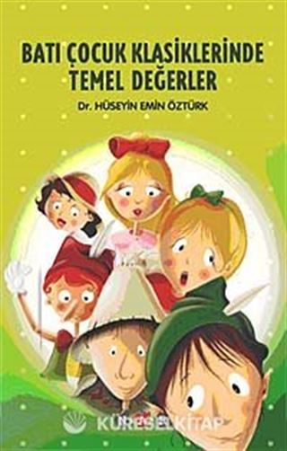 Batı Çocuk Klasiklerinde Temel Değerler