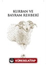 Kurban ve Bayram Rehberi