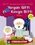 Yorgan Gitti Kavga Bitti