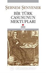 Bir Türk Casusunun Mektupları
