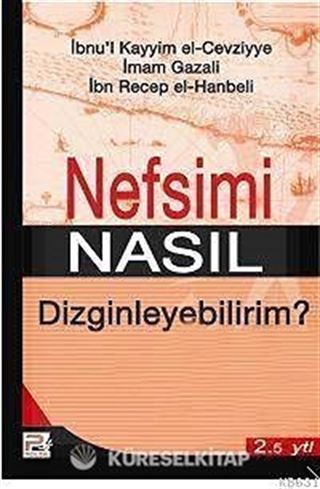 Nefsimi Nasıl Dizginleyebilirim?
