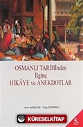 Osmanlı Tarihinden İlginç Hikaye ve Anekdotlar