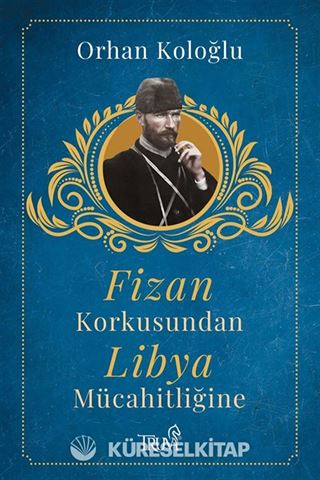 Fizan Korkusundan Libya Mücahitliğine