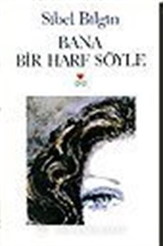 Bana Bir Harf Söyle