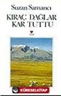 Kıraç Dağlar Kar Tuttu