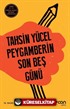 Peygamberin Son Beş Günü (Ciltsiz)