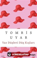 Yaz Düşleri, Düş Kışları