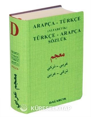 Arapça-Türkçe (Alfabetik) Türkçe-Arapça Sözlük