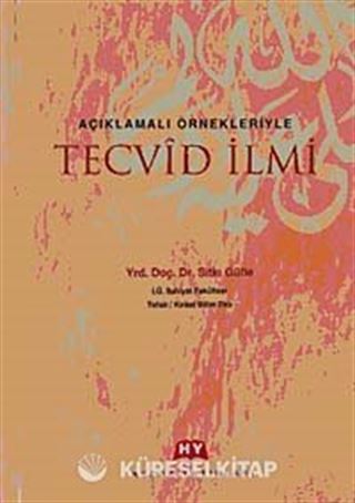 Açıklamalı Örnekleriyle Tecvid İlmi