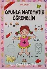Oyunla Matematik Öğrenelim (5-6 yaş)