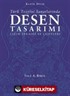 Türk Tezyini Santlarında Desen Tasarımı (Ciltsiz)