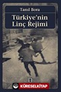 Türkiye'nin Linç Rejimi