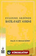 Evlenme Akdinde Batıl-Fasit Ayrımı