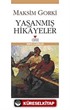 Yaşanmış Hikayeler