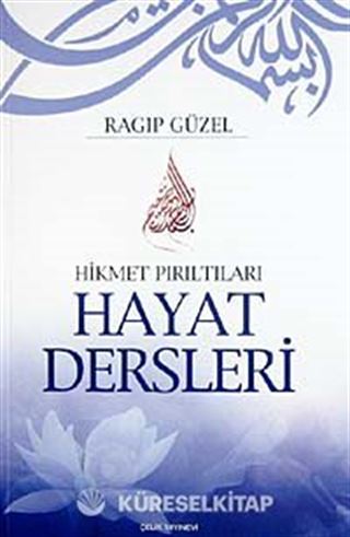Hikmet Pırıltıları Hayat Dersleri