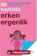 99 Sayfada Erken Ergenlik