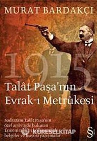 Talat Paşa'nın Evrak-ı Metrukesi