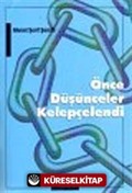 Önce Düşünceler Kelepçelendi