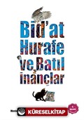 Bidat, Hurafe ve Batıl İnançlar