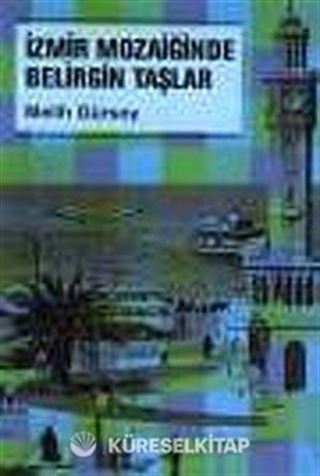 İzmir Mozaiğinde Belirgin Taşlar