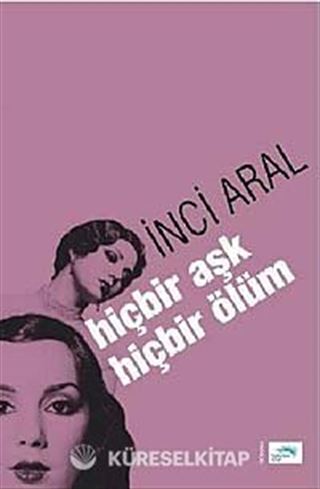Hiçbir Aşk Hiçbir Ölüm
