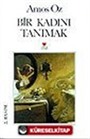 Bir Kadını Tanımak