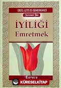 İyiliği Emretmek (Cep Boy)