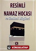 Resimli Namaz Hocası ve İlmihal Bilgileri (Cep Boy)