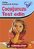 Çocuğunuzu Test Edin