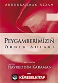 Peygamberimizin Örnek Ahlakı