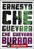 Che Guevara Burada